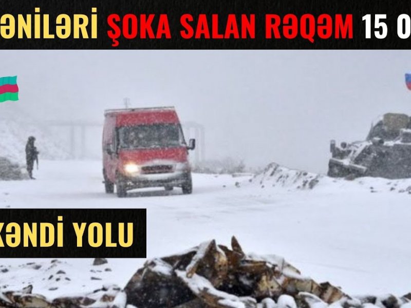 ERMƏNİSTAN ŞOKDADIR!- 15 min azərbaycanlı Xankəndinə qaytarılır