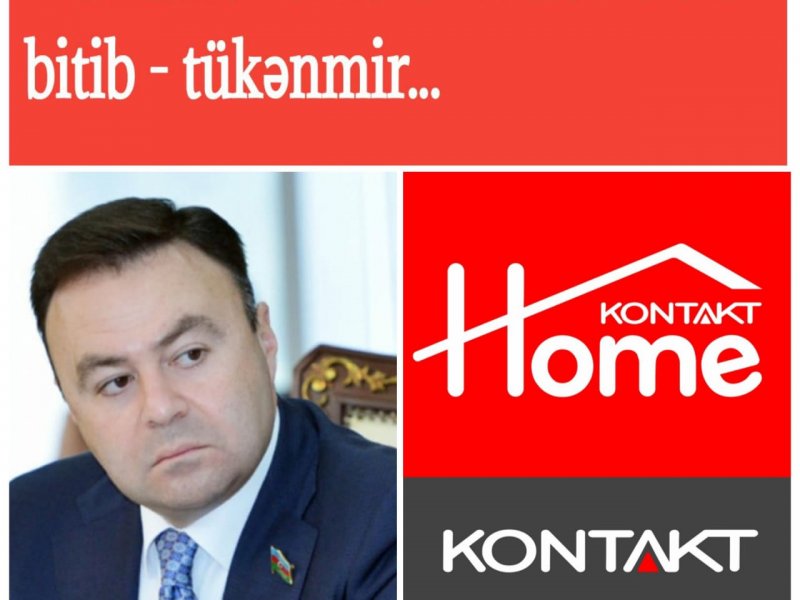 " Kontakt home"un "macəra"ları bitib - tükənmir...