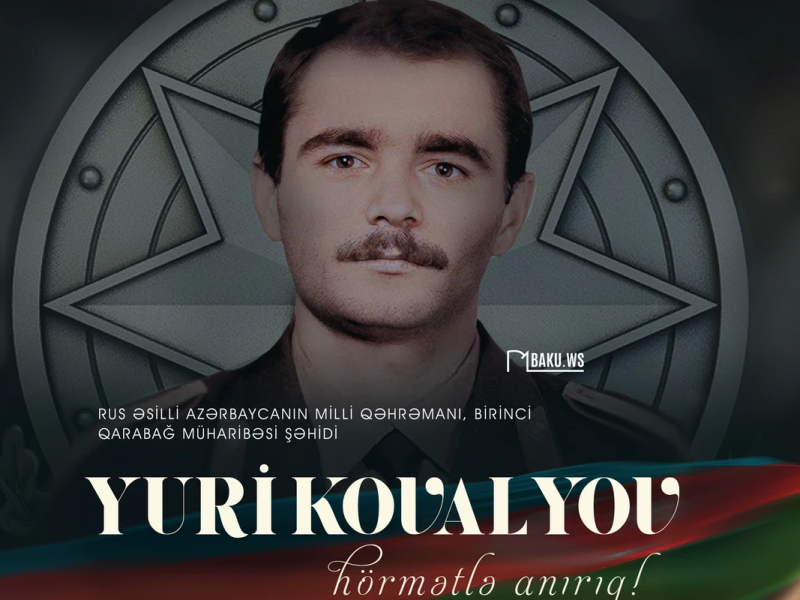 Azərbaycanın Milli Qəhrəmanı Yuri Kovalyovun anım günüdür