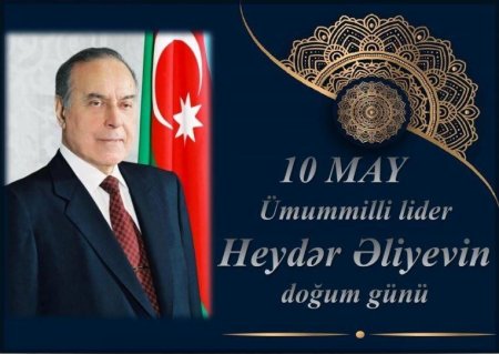 Ümummilli Lider Heydər Əliyevin anadan olmasının 102-ci ildönümüdür